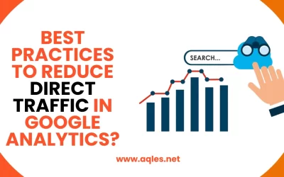 Best Practices to Reduce Direct Traffic in Google Analytics?